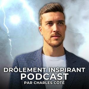 Listen to Drôlement inspirant in the App