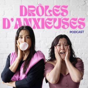 Listen to Drôles d'anxieuses in the App