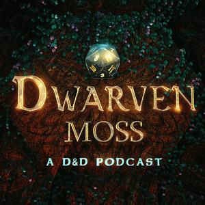 Listen to Dwarven Moss in the App