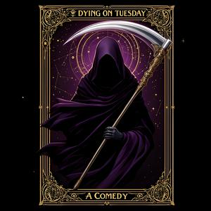 Dying On Tuesday
