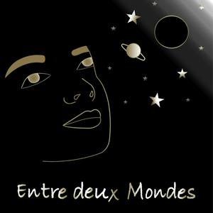 Entre deux Mondes - Il était une fois l'Au-delà - Spiritualité et Hypnose spirituelle