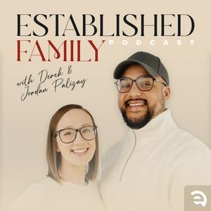 Listen to Established Family Podcast in the App