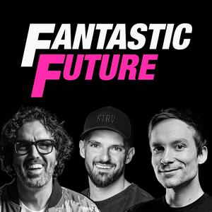 Listen to Fantastic Future in the App