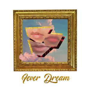 Fever Dream by the Three