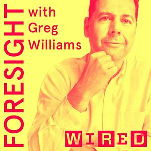 Listen to Foresight with Greg Williams in the App