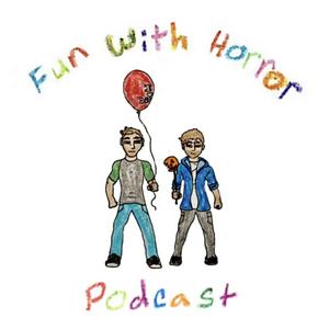 Fun With Horror - A Wholesome Horror Movie Review Podcast