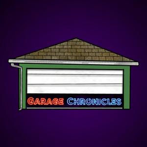 Garage Chronicles