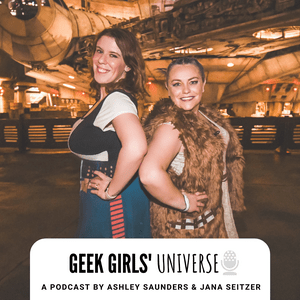 Geek Girls Universe Podcast