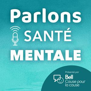 Listen to Parlons santé mentale in the App