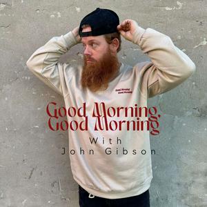 Listen to Good Morning Good Morning in the App