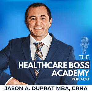 Healthcare Boss Academy Podcast