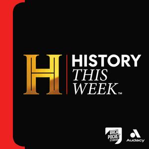 Listen to HISTORY This Week in the App