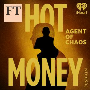 Hot Money: Agent of Chaos