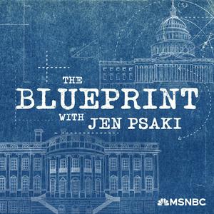 Listen to The Blueprint with Jen Psaki in the App