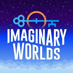 Listen to Imaginary Worlds in the App