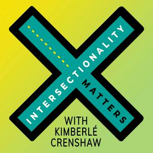 Listen to Intersectionality Matters! in the App