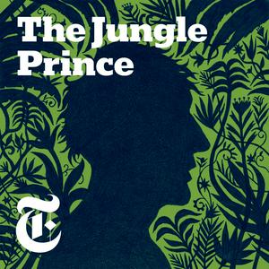 Listen to Jungle Prince in the App