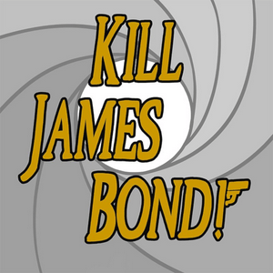 Listen to Kill James Bond! in the App