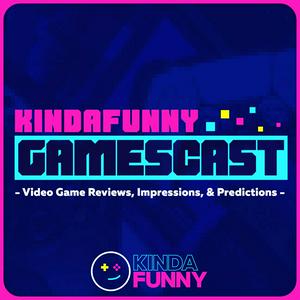 Listen to Kinda Funny Gamescast: Video Game Podcast in the App