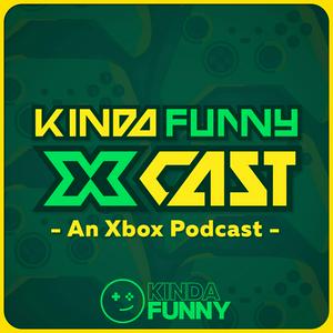 Listen to Kinda Funny Xcast: Xbox Podcast in the App