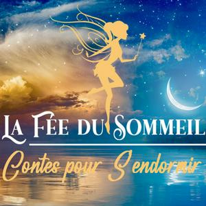 Listen to La Fée du Sommeil - Histoires pour dormir in the App