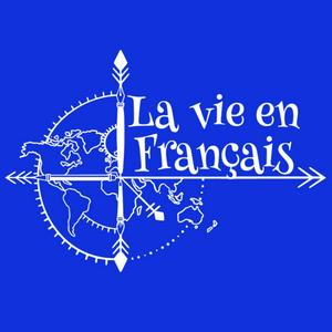 Listen to La vie en français │ Podcasts in the App