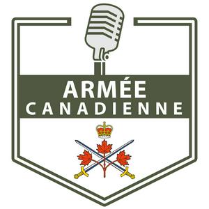 Listen to Le balado de l’Armée canadienne in the App