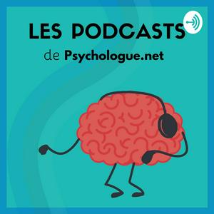 Listen to Psychologie et Bien-être |Le podcast de Psychologue.net in the App