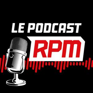 Listen to Le podcast RPM in the App