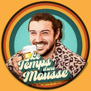 Le Temps d'Une Mousse