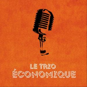 Listen to Le Trio Économique in the App