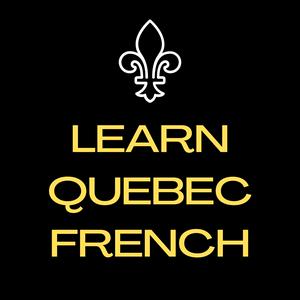 Listen to Learn Quebec French in the App