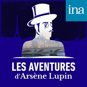 Listen to Les Aventures d'Arsène Lupin in the App