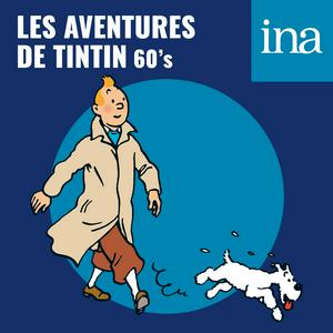 Listen to Les Aventures de Tintin (60's) - Aventures lunaires in the App