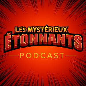 Listen to Les Mystérieux étonnants in the App