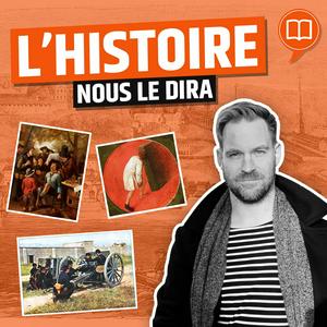 Listen to L’Histoire nous le dira in the App