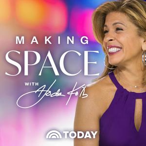 Listen to Making Space with Hoda Kotb in the App