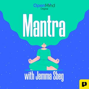 Listen to Mantra with Jemma Sbeg in the App