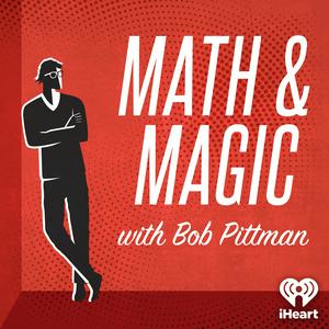 Listen to Math & Magic: Stories from the Frontiers of Marketing with Bob Pittman in the App