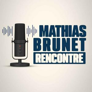 Mathias Brunet rencontre