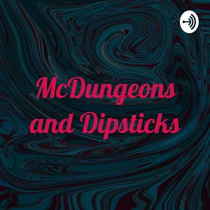 McDungeons and Dipsticks