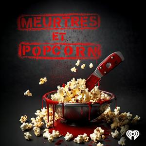 Listen to Meurtres et popcorn in the App