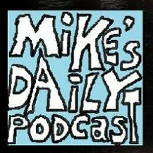 Mike's Daily Podcast