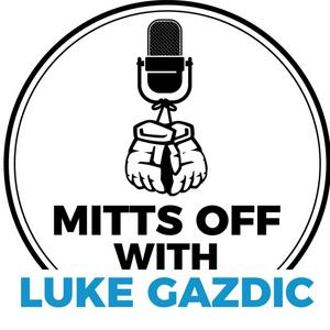 Mitts Off with Luke Gazdic