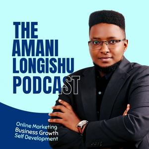Amani Longishu Podcast