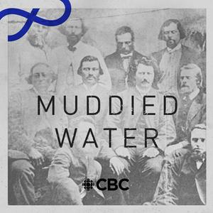 Listen to Muddied Water in the App