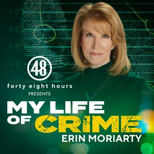 My Life of Crime with Erin Moriarty