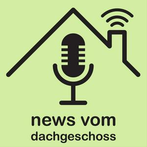 news vom dachgeschoss