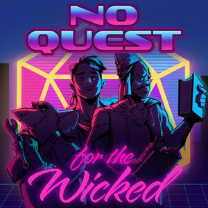 Listen to No Quest for the Wicked in the App