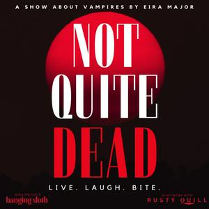 Listen to Not Quite Dead in the App